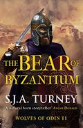 The Bear of Byzantium by S.J.A. Turney