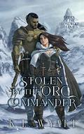 Stolen by the Orc Commander by K.L. Wyatt