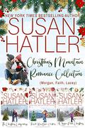 Christmas Mountain Romance Collection (Morgan, Faith, Lacey) by Susan Hatler