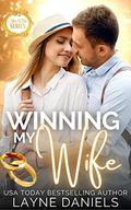 Winning My Wife: After I Do by Layne Daniels