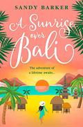 A Sunrise Over Bali (The Holiday Romance #4) by Sandy Barker