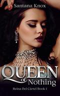 Queen of Nothing by Santana Knox