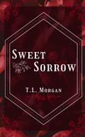 Sweet Sorrow by Talli L. Morgan