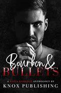 Bourbon & Bullets by Chelle C. Craze