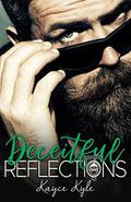 Deceitful Reflections: Soul Shifterz MC: Book 4 by Kayce Kyle
