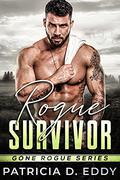 Rogue Survivor (Gone Rogue #3) by Patricia D. Eddy