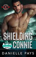 Shielding Connie (Morgan Thompson Security #2) by Danielle Pays