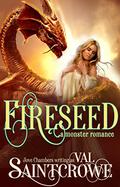 Fireseed: a monster romance by Val Saintcrowe