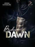 Broken Dawn (Crushed Hearts #2) by Anna Katmore