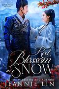 Red Blossom in Snow (The Pingkang Li Mysteries #4) by Jeannie Lin