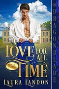 A Love For All Time (Men of Valor #1) by Laura Landon