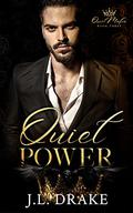 Quiet Power (Quiet Mafia #3) by J.L. Drake