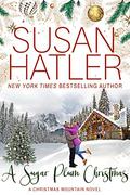 A Sugar Plum Christmas (Christmas Mountain #8) by Susan Hatler