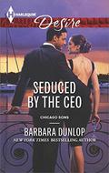 Seduced by the CEO (Chicago Sons #2) by Barbara Dunlop