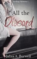 All the Discord (Needing Harmony #1) by Jaliza A. Burwell