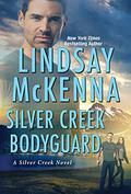 Silver Creek Bodyguard (Silver Creek #4) by Lindsay McKenna