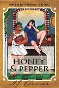 Honey and Pepper (When in Pheme #1) by A.J. Demas
