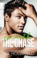 Worth the Chase by J.D. Hollyfield