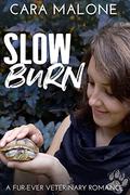 Slow Burn (Fur-ever Veterinary Romances #6) by Cara Malone