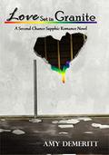 Love Set in Granite by Amy DeMeritt
