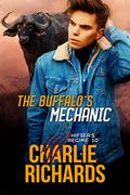 The Buffalo's Mechanic (Shifter's Regime #10) by Charlie Richards