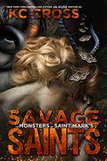 Savage Saints by K.C. Cross, J.A. Huss