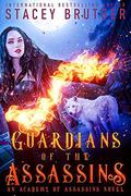 Guardians of the Assassins (Academy of Assassins #5) by Stacey Brutger