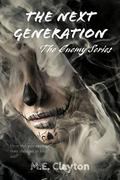The Enemy Next Generation  (1) Series by M.E. Clayton