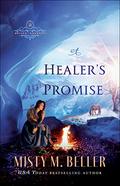 A Healer's Promise by Misty M. Beller