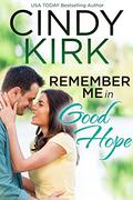 Remember Me in Good Hope by Cindy Kirk
