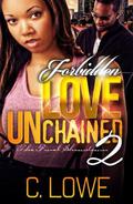 Forbidden Love Unchained 2: The Finale by Carry Lowe