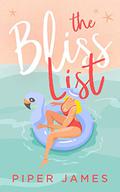 The Bliss List by Piper James
