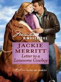 Letter To A Lonesome Cowboy (Montana Mavericks: Return to Whitehorn #1) by Jackie Merritt