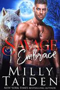Savage Embrace by Milly Taiden