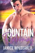 Mountain Reckoning by Janice M. Whiteaker