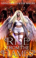 Rise from the Flames by Elie Waters