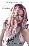 Just Leave (The Metamorphosis Duet #1) by Ren Blakely