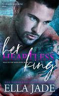 Her Heartless King by Ella Jade