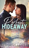 Perfect Hideaway (Mason Creek #23) by Bethany Lopez