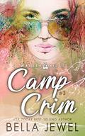 Camp Crim (Walker Hills #3) by Bella Jewel