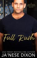 Full Rush by Ja'Nese Dixon