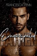 Emancipated Father by Francesca Penn