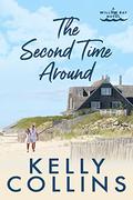 The Second Time Around by Kelly Collins