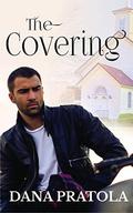 The Covering by Dana Pratola