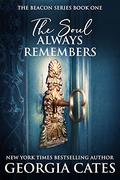 The Soul Always Remembers by Georgia Cates