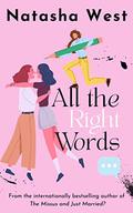 All the Right Words by Natasha West