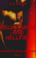 Hellhounds and Hellfire by B.A. Stretke