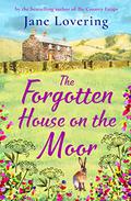 The Forgotten House on the Moor by Jane Lovering