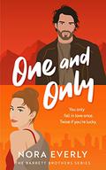 One and Only (The Barrett Brothers #1) by Nora Everly