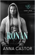 Ronan (Lucky Irish #6) by Anna Castor